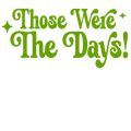 Randomness 1649 - Thosewerethedays