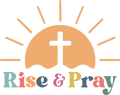 Christian 580 - Rise & Pray