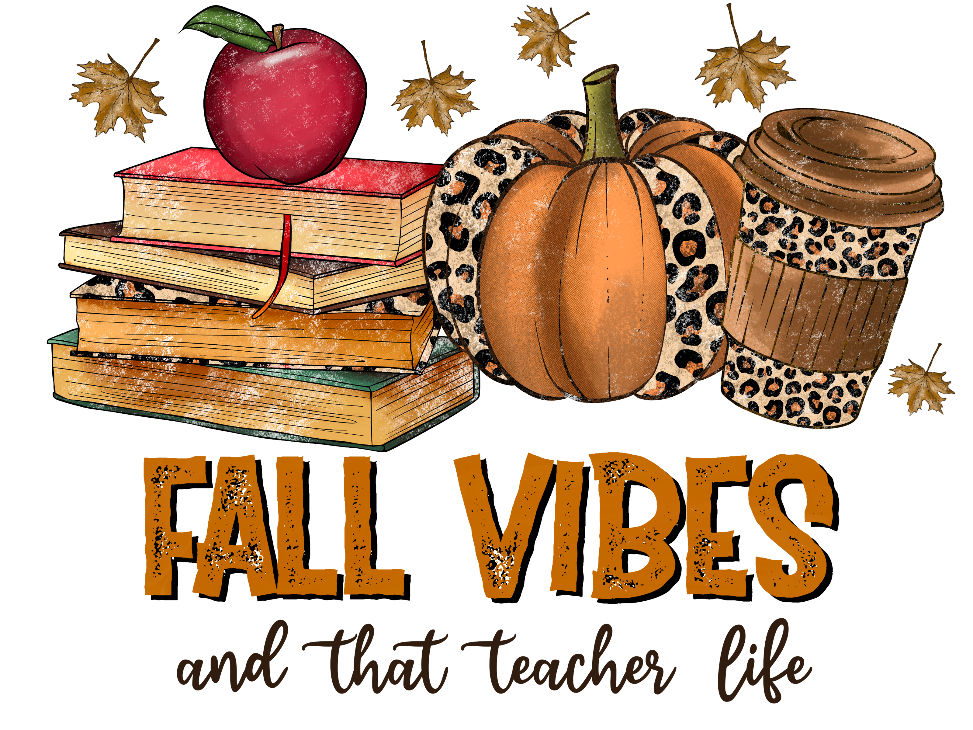 Teacher 264 - Fallvibesandthatteacherlifeblack