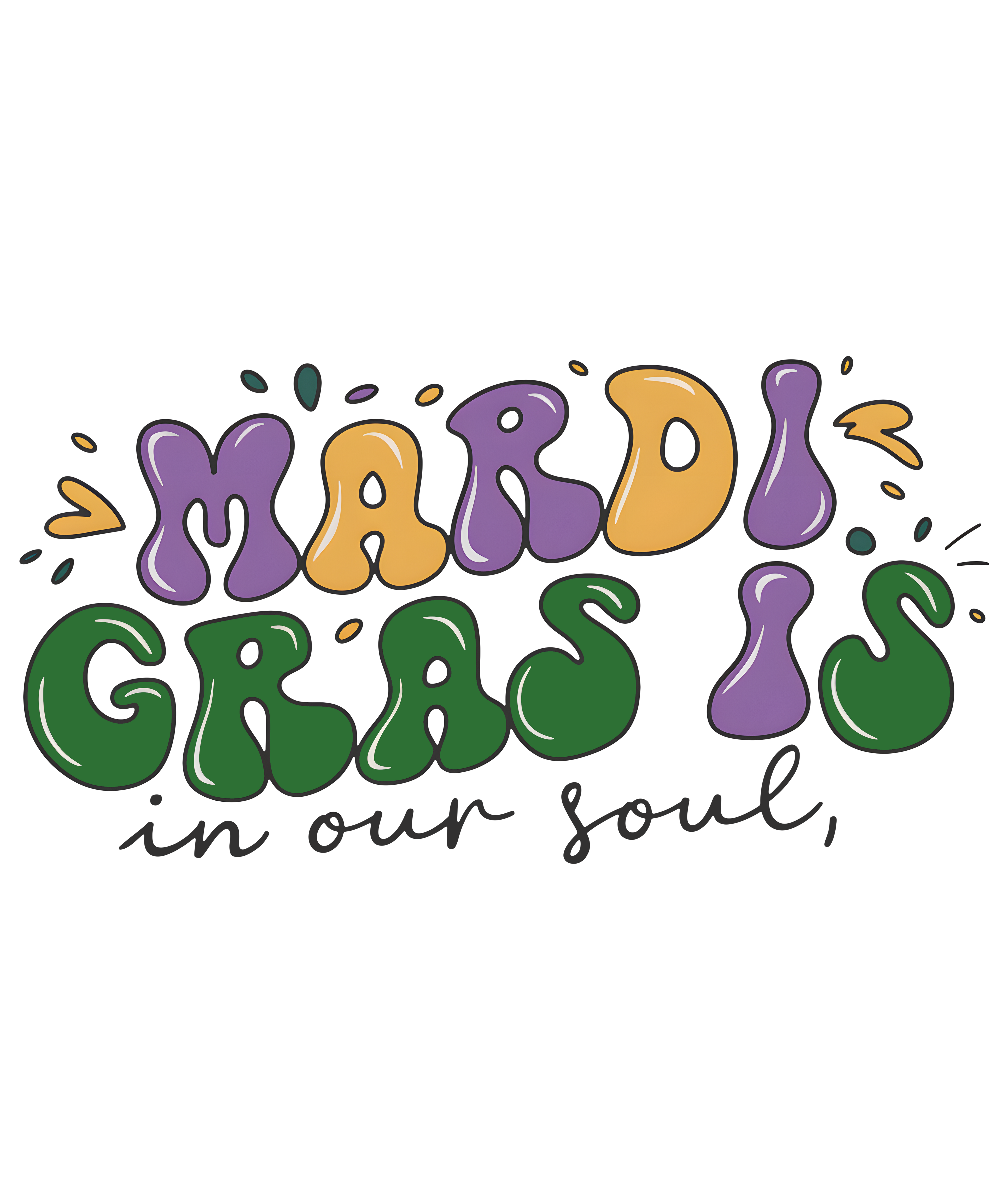 Mardi Gras 688 - Mardi Gras Bundle Sublimation 110971873 Qb Md28112403 Mardi Gras Is In Our Soul Sublimation