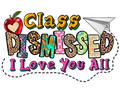 Teacher 181 - Clasdismissediloveyouall