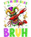 Mardi Gras 398 - Funny It’S Mardi Gras Bruh Dabbing Crawfish Carnival Kids Sweatshirt