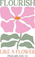 Christian 182 - Flourish Like A Flower