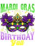 Mardi Gras 488 - Its My Mardi Gras Birthday Yall Fat Tuesday New Orleans Long Sleeve T Shirt