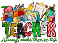 Teacher 672 - Teacheralwaysmakethenicelist