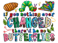 Teacher 348 - Ifyounothingeverchangedtheredbenobutterflies