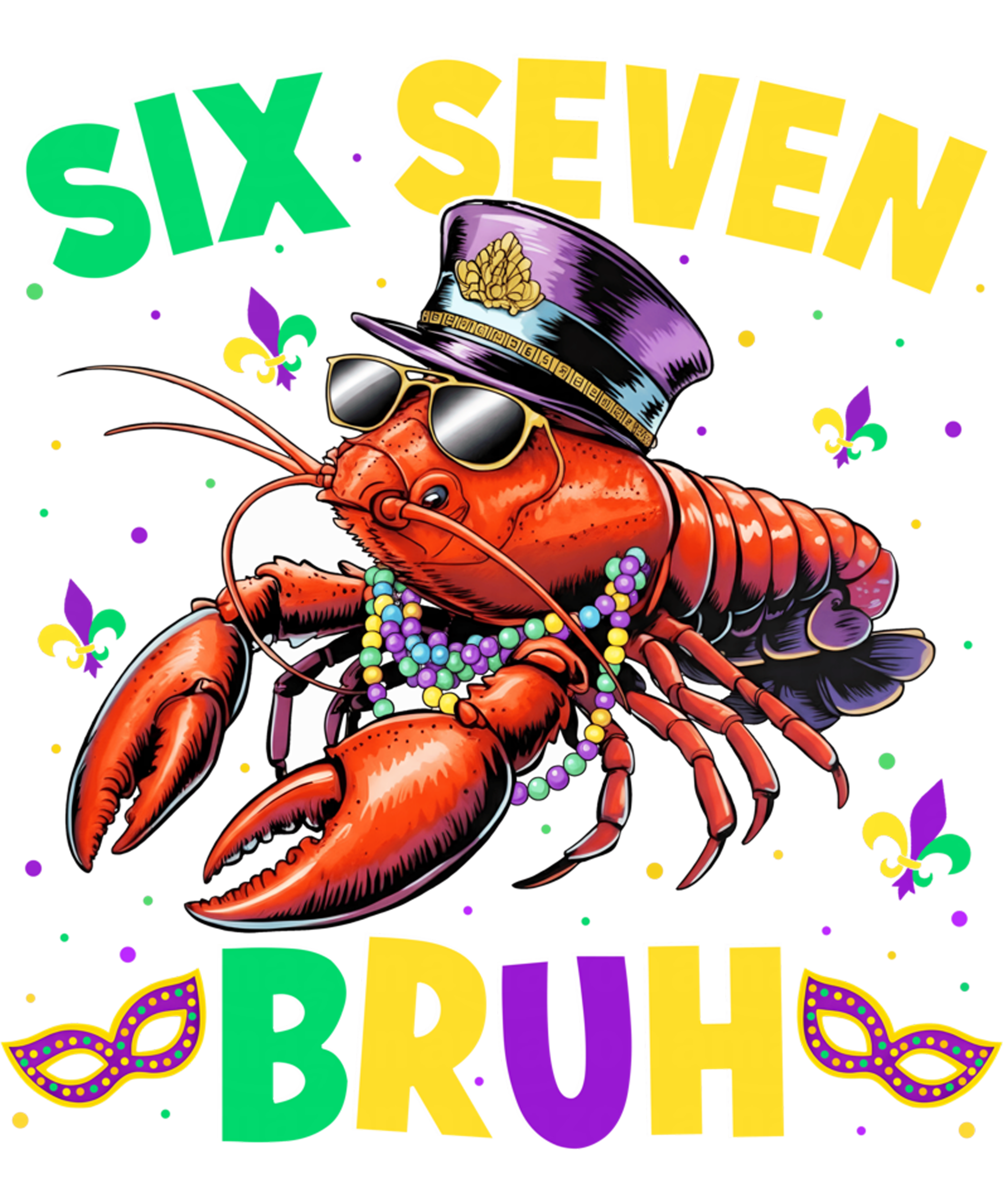 Mardi Gras 662 - Mardi Gras Six Seven Bruh Crawfish Meme Men Women Kid Sweatshirt