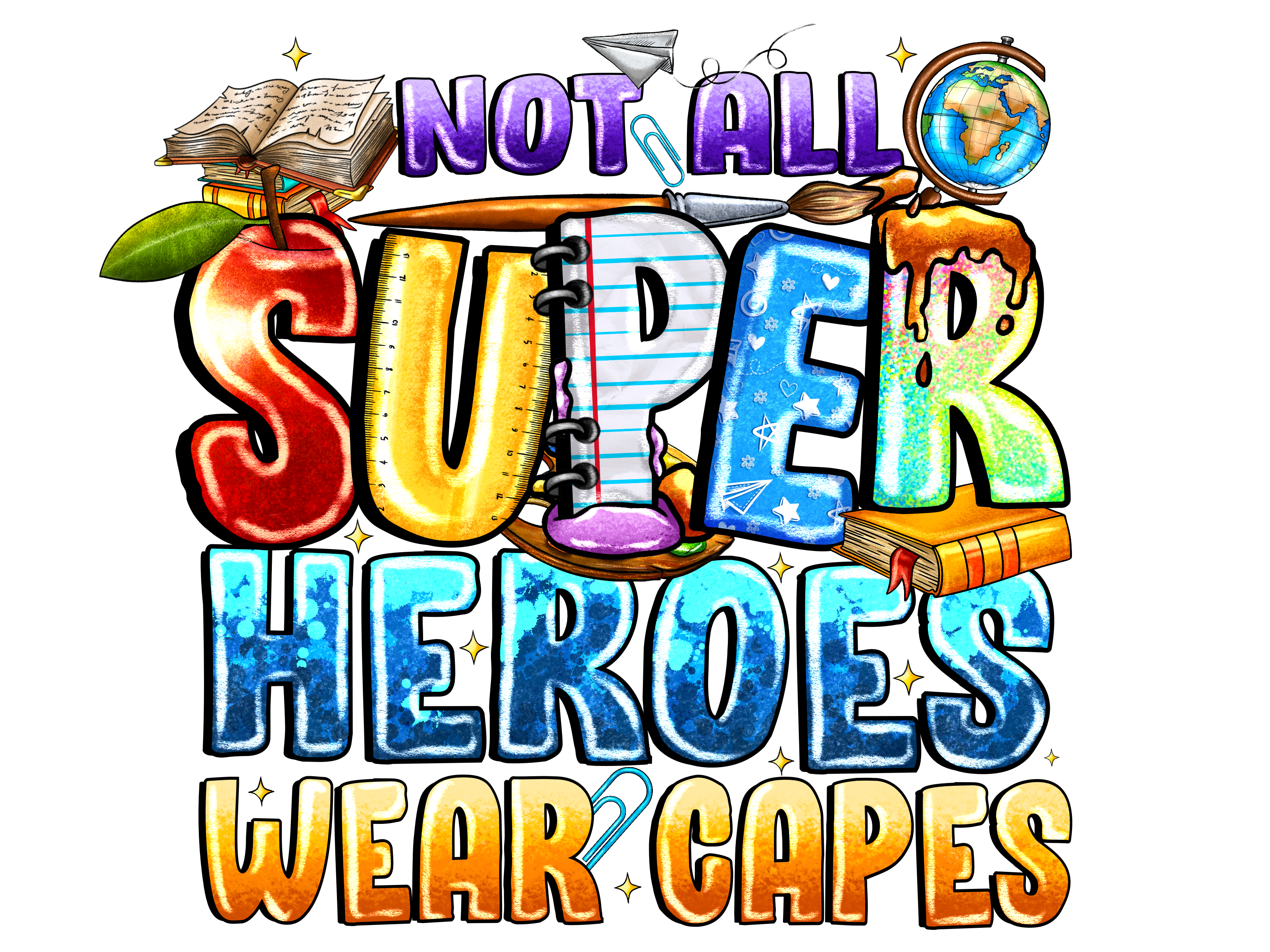 Teacher 511 - Notallsuperheroeswearcapesteacher
