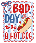 4th of July 504 - Or 31052025 Vtn Bad Day To Be A Hotdog 4th Of July