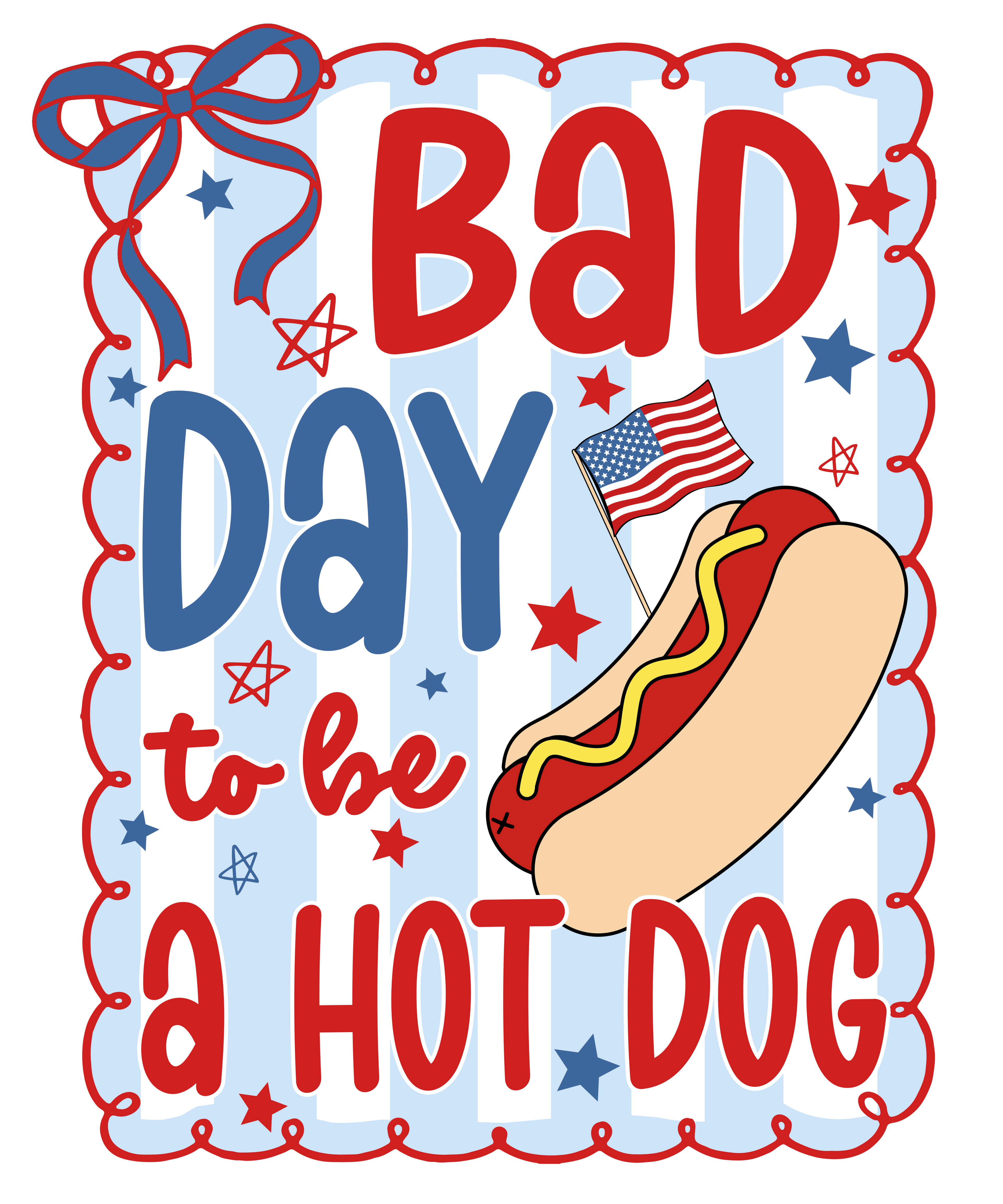 4th of July 504 - Or 31052025 Vtn Bad Day To Be A Hotdog 4th Of July