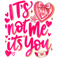 Valentine's Day 61 - Its Not Me