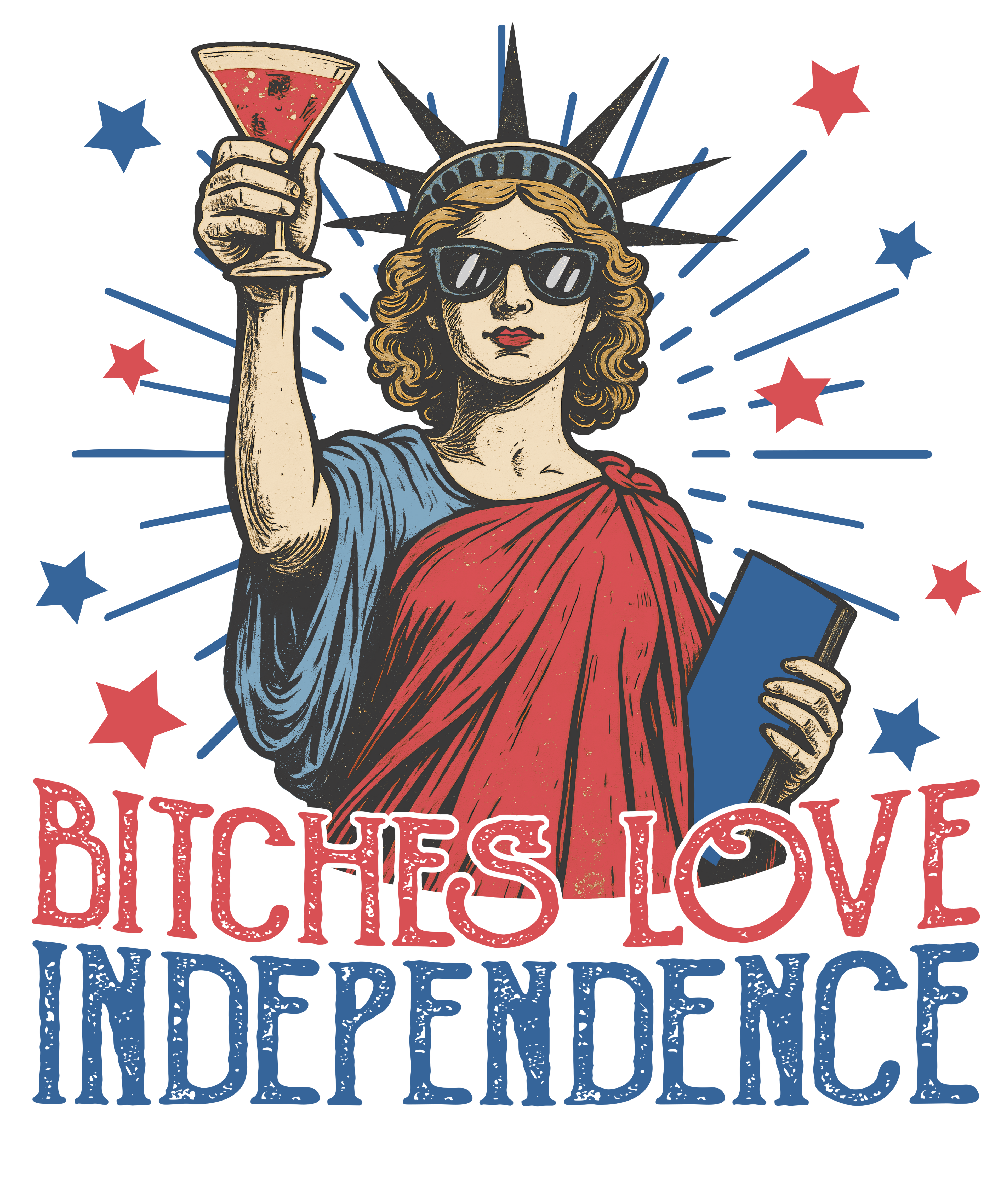 4th of July 422 - Or 02062025 Vtn Bitches Love Independence Funny 4th Of July
