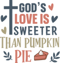 Christian 252 - God’S Love Is Sweeter Than Pumpkin Pie