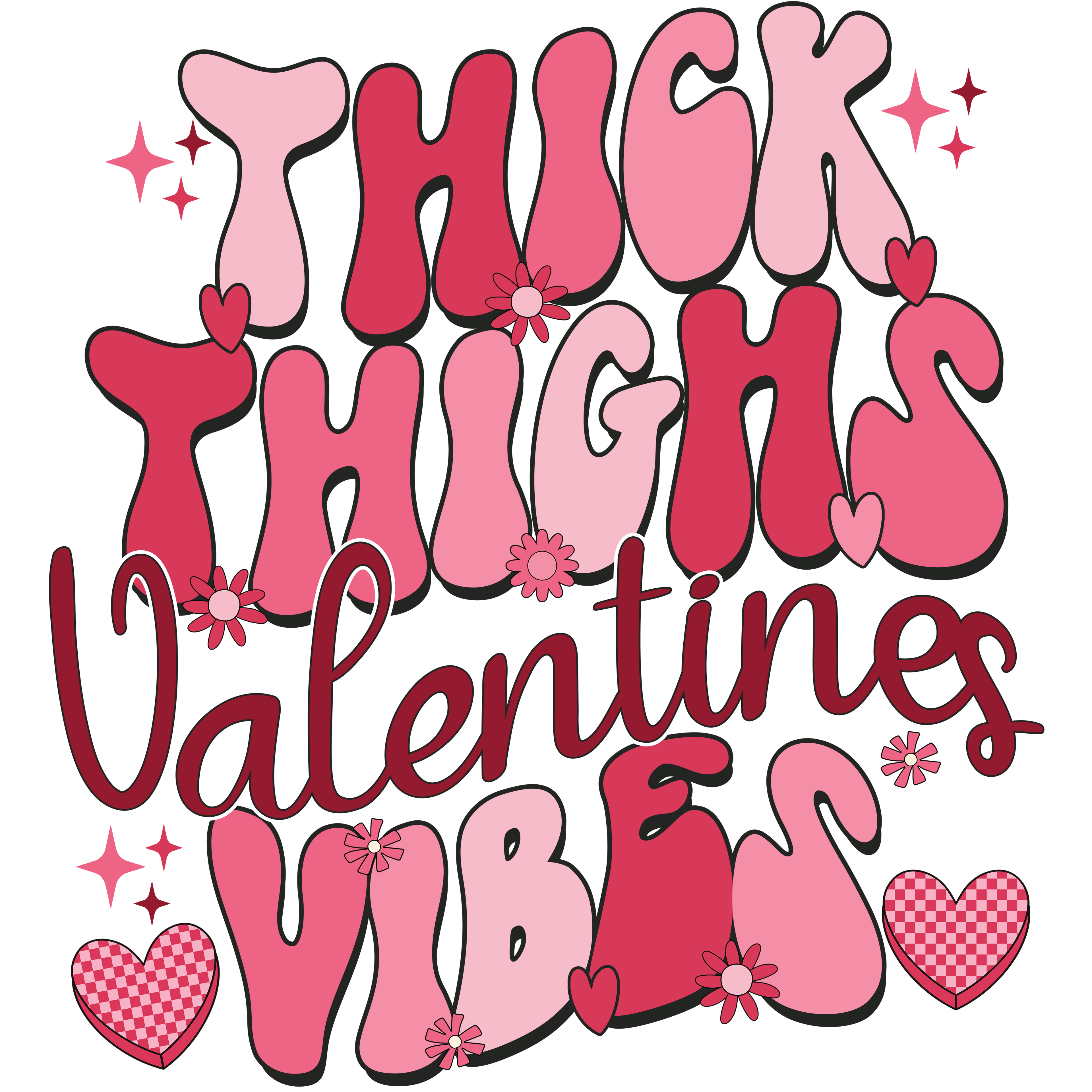 Valentine's Day 129 - Thick Thighs V Vibes