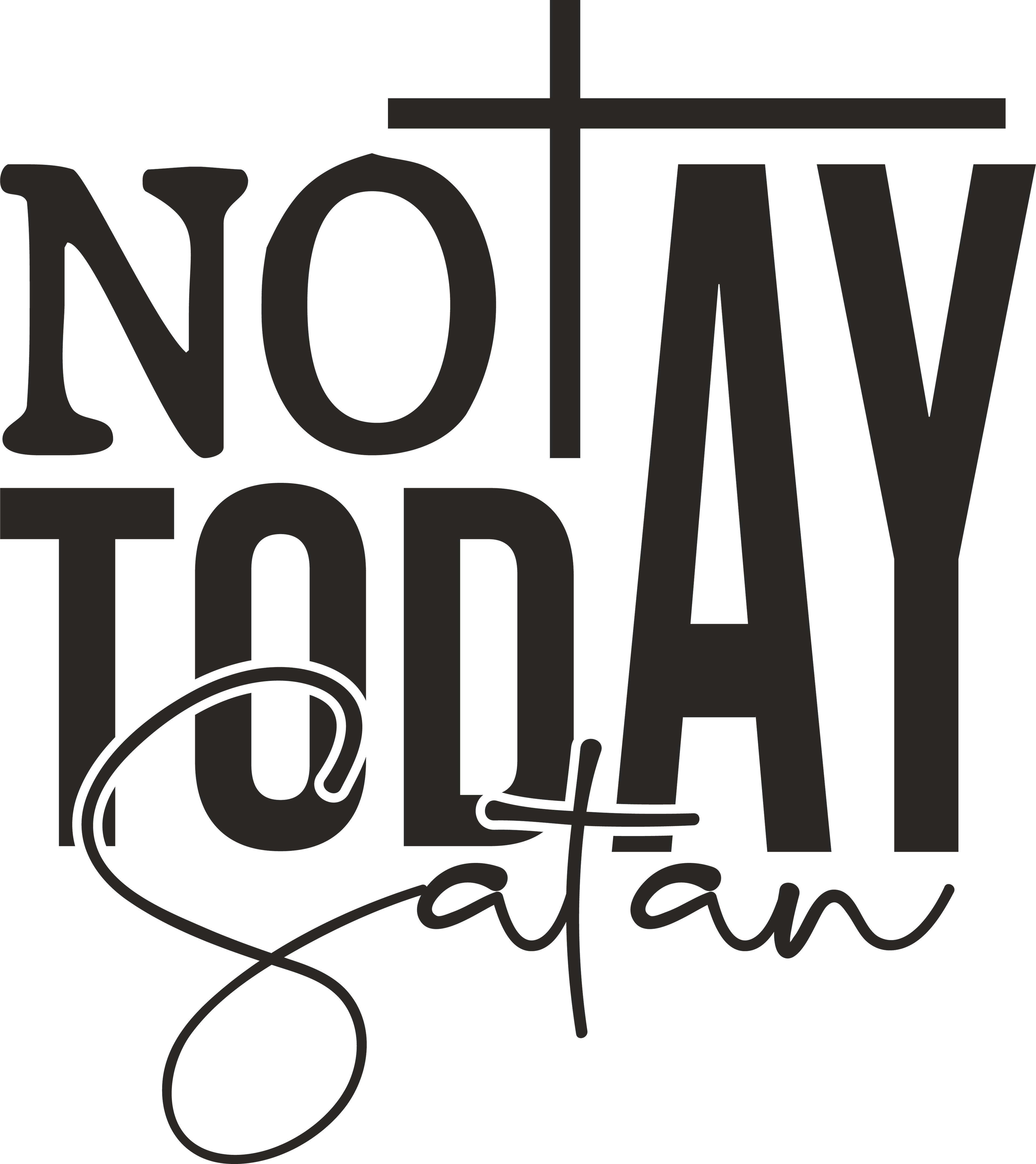 Christian 520 - Not Today Satan