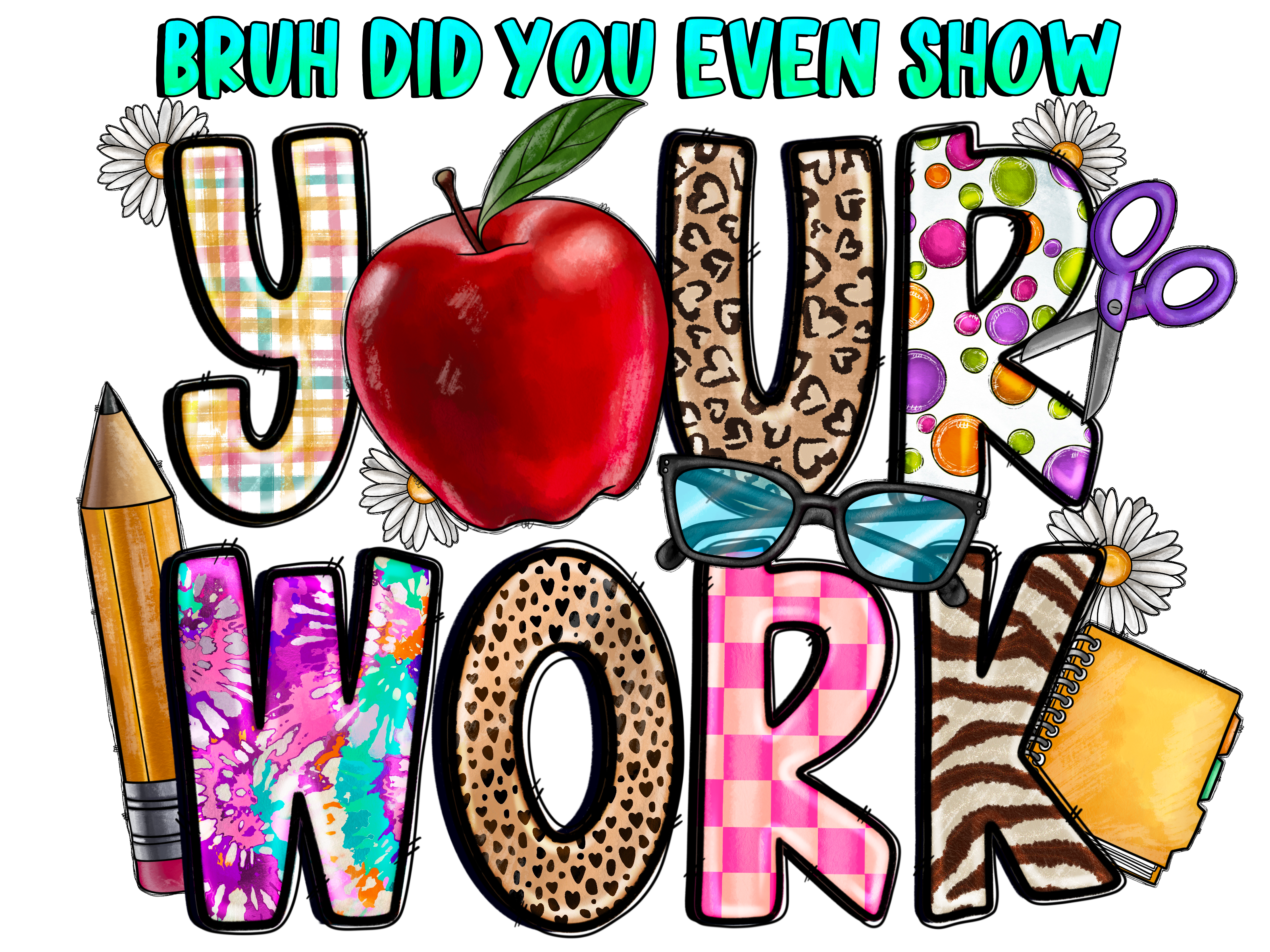 Teacher 142 - Bruhdidyouevenshowyourwork