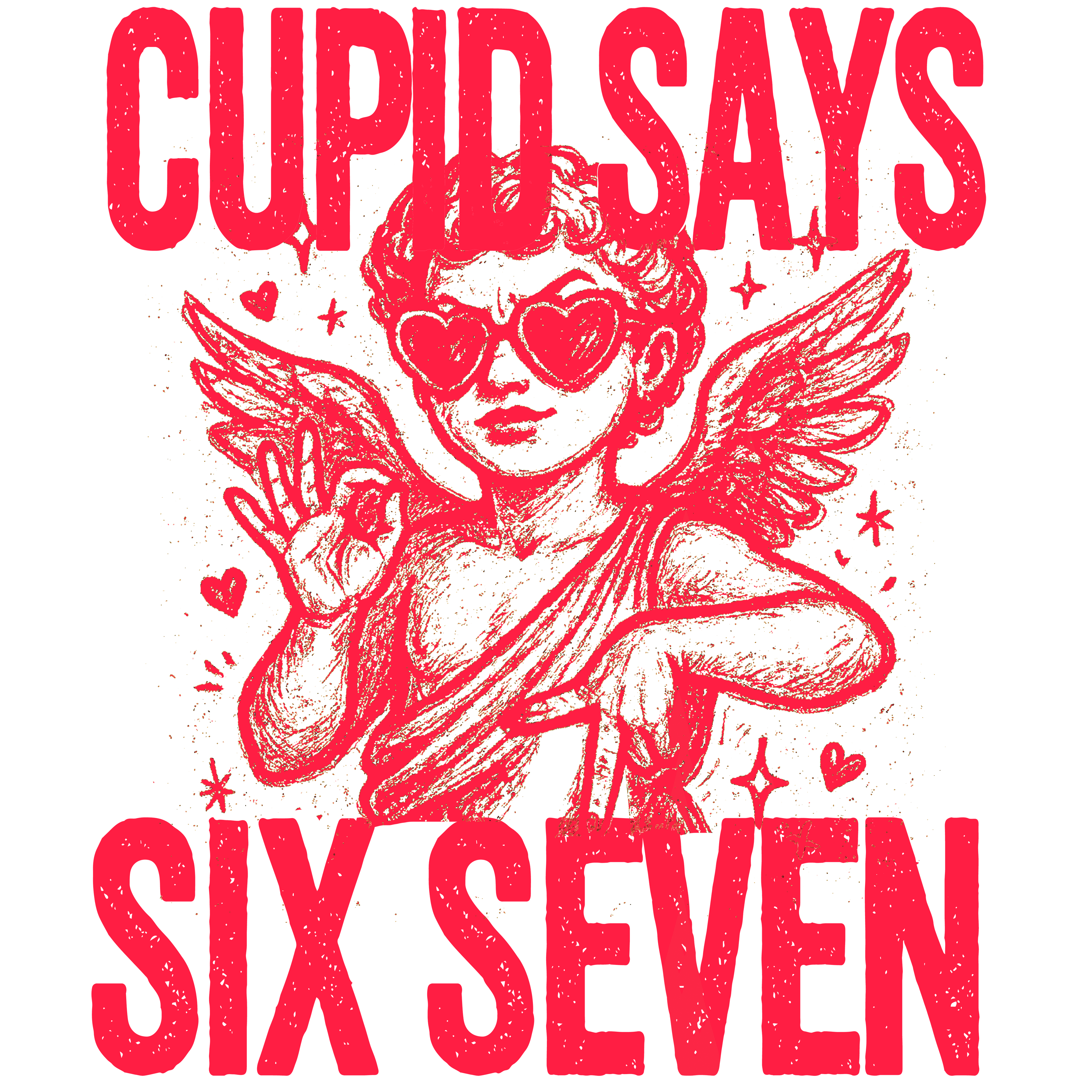 Valentine's Day 35 - Cupid Says Six Seven
